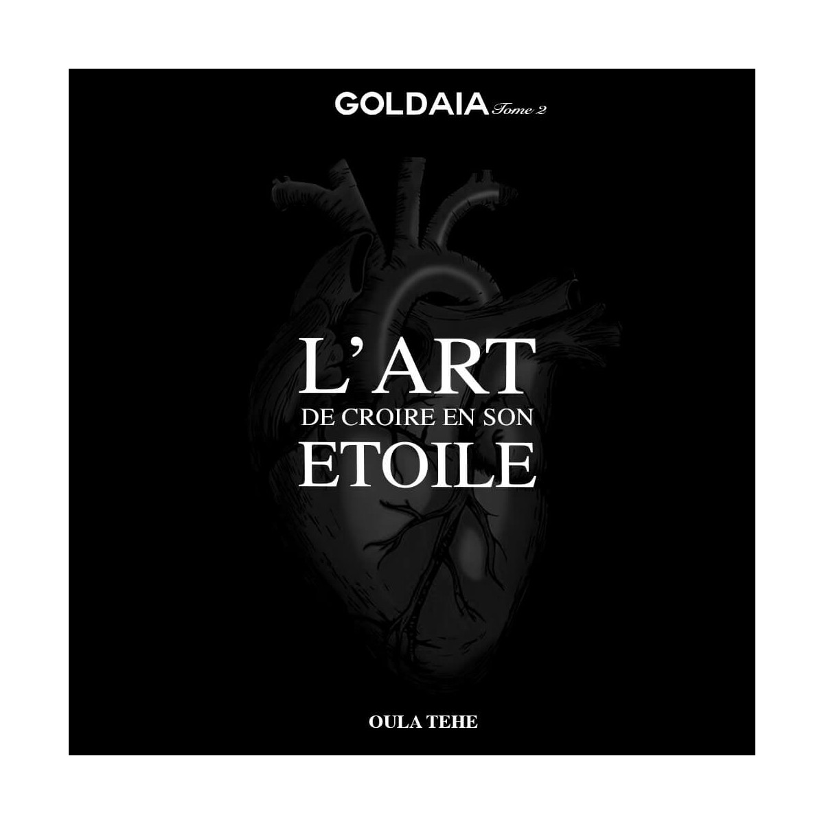 EBOOK Livre Goldaia : L'art de croire en son étoile - Tome 2