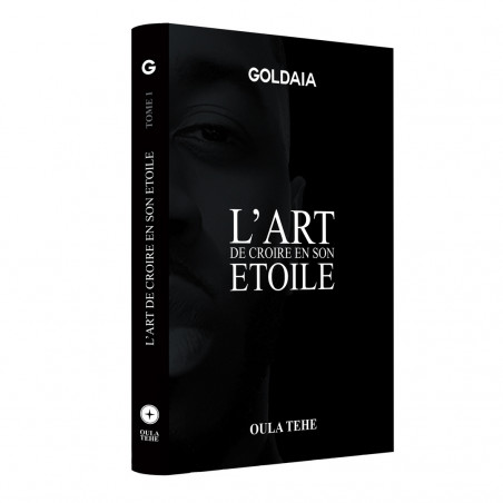 EBOOK Livre Goldaia : L'art de croire en son étoile - Tome 1