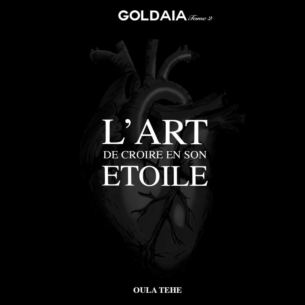 Livre Goldaia : L'art de croire en son étoile - Tome 2